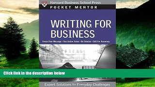 READ FREE FULL  Writing for Business: Expert Solutions to Everyday Challenges (Pocket Mentor)
