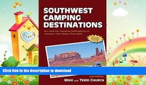 FAVORITE BOOK  Southwest Camping Destinations: RV and Car Camping Destinations in Arizona, New