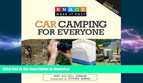 FAVORITE BOOK  Knack Car Camping for Everyone: A Step-By-Step Guide To Planning Your Outdoor
