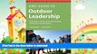 READ BOOK  AMC Guide to Outdoor Leadership: Trip Planning * Group Dynamics * Decision Making *