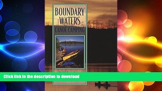 READ BOOK  Boundary Waters Canoe Camping, 2nd (Regional Paddling Series) FULL ONLINE