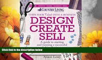 Must Have  Design Create Sell: A guide to starting and running a successful fashion business