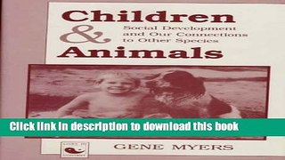 [PDF] Children And Animals: Social Development And Our Connections To Other Species Full Online