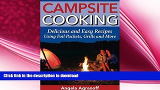 READ  Campsite Cooking: Delicious and Easy Recipes Using Foil Packets, Grills and More  BOOK