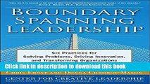 Collection Book Boundary Spanning Leadership: Six Practices for Solving Problems, Driving