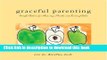 [PDF] Graceful Parenting: Simple Advice for Raising a Gentle and Loving Child Popular Online