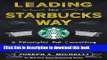 New Book Leading the Starbucks Way: 5 Principles for Connecting with Your Customers, Your Products