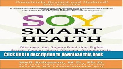 [PDF] Soy Smart Health: Discover the Super-Food That Fights Brest Cancer, Heart Disease,