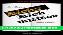 [New] PDF How I Became a Richy Rich Writer Selling e-Books! Free Read