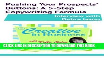 [New] Ebook Creative in Business: Pushing Your Prospects  Buttons: A 5-Step Copywriting Formula -