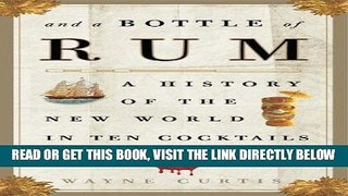 Read Now And a Bottle of Rum: A History of the New World in Ten Cocktails PDF Online