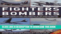 Read Now Fighters and Bombers: Two Illustrated Encyclopedias: A history and directory of the world
