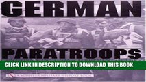 Read Now German Paratroops: Uniforms, Insignia   Equipment of the Fallschirmjager in World War II