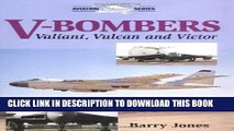 Read Now V-Bombers: The Valiant, Vulcan and Victor (Crowood Aviation Series) PDF Online