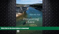 READ  Discovering Eden: A Lifetime of Paddling the Arctic Rivers FULL ONLINE