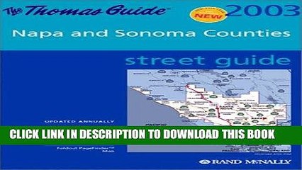 Read Now Thomas Guide 2003 Napa and Sonoma Counties Street Guide (Napa and Sonoma Counties Street