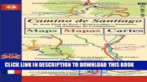 Read Now Camino de Santiago Maps / Mapas / Cartes: St. Jean Pied de Port/Roncesvalles - Finisterre
