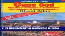 Read Now Cape Cod Ma Street Atlas: Martha s Vineyard   Nantucket Southeastern Massachusetts