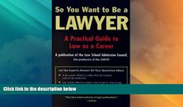Big Deals  So You Want to Be a Lawyer  Full Read Best Seller