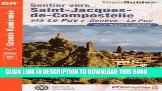 Read Now Sentier St-Jacques - Geneve-le-Puy GR65: FFR.0650 (French Edition) PDF Online