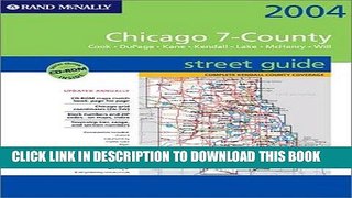 Read Now Rand McNally 2004 Chicago 7-County Street Guide: Cook, Dupage, Kane, Kendall, Lake,