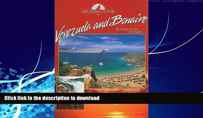 GET PDF  Cruising Guide to Venezuela and Bonaire FULL ONLINE