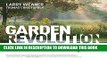 Best Seller Garden Revolution: How Our Landscapes Can Be a Source of Environmental Change Free Read