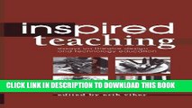 Read Now Inspired Teaching: essays on theatre design and technology education PDF Online