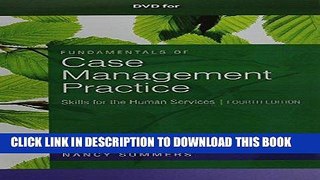 Read Now DVD for Summers  Fundamentals of Case Management Practice: Skills for the Human Services,