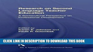 Read Now Research on Second Language Teacher Education: A Sociocultural Perspective on