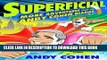 Best Seller Superficial: More Adventures from the Andy Cohen Diaries Free Download