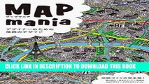 Read Now Map Mania - Design of Map for Designers (Japanese, some English) (Japanese Edition)