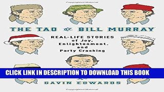 Best Seller The Tao of Bill Murray: Real-Life Stories of Joy, Enlightenment, and Party Crashing