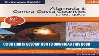 Read Now Thomas Guide 2006 Alameda   Contra Costa Counties, California: Street Guide (Alameda and