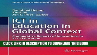 Read Now ICT in Education in Global Context: Comparative Reports of Innovations in K-12 Education