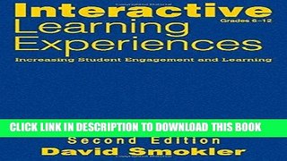 Read Now Interactive Learning Experiences, Grades 6-12: Increasing Student Engagement and Learning