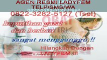 0822-3282-5127 (Tsel), Alamat Penjual Ladyfem Di Palembang