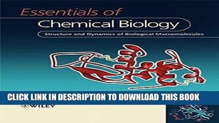 Read Now Essentials of Chemical Biology: Structure and Dynamics of Biological Macromolecules