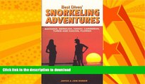EBOOK ONLINE  Best Dives  Snorkeling Adventures : A Guide to the Bahamas, Bermuda, Caribbean,