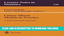 Read Now Linear Mixed Models in Practice: A SAS-Oriented Approach (Lecture Notes in Statistics)