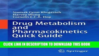 Read Now Drug Metabolism and Pharmacokinetics Quick Guide PDF Book