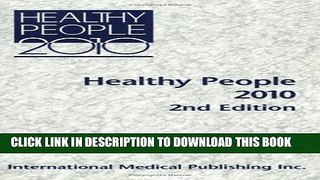 Read Now Healthy People 2010, Vols. 1-2: With Understanding and Improving Health and Objectives