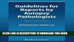 Read Now Guidelines for Reports by Autopsy Pathologists PDF Book