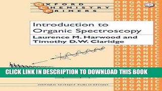 Read Now Introduction to Organic Spectroscopy (Oxford Chemistry Primers) Download Online