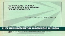 Read Now Chaos and Catastrophe Theories (Quantitative Applications in the Social Sciences)