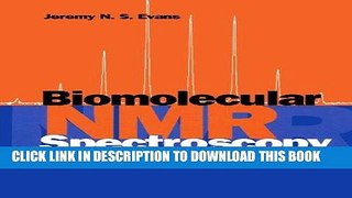 Read Now Biomolecular NMR Spectroscopy Download Online