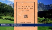 Books to Read  A Critique of Adjudication [fin de siÃ¨cle]  Full Ebooks Most Wanted