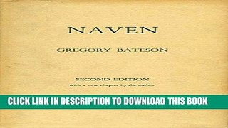 Read Now Naven: A Survey of the Problems suggested by a Composite Picture of the Culture of a New