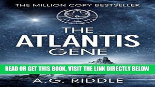 [DOWNLOAD] PDF The Atlantis Gene: A Thriller (The Origin Mystery, Book 1) Collection BEST SELLER