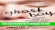 Ebook Ghost Boy: The Miraculous Escape of a Misdiagnosed Boy Trapped Inside His Own Body Free Read